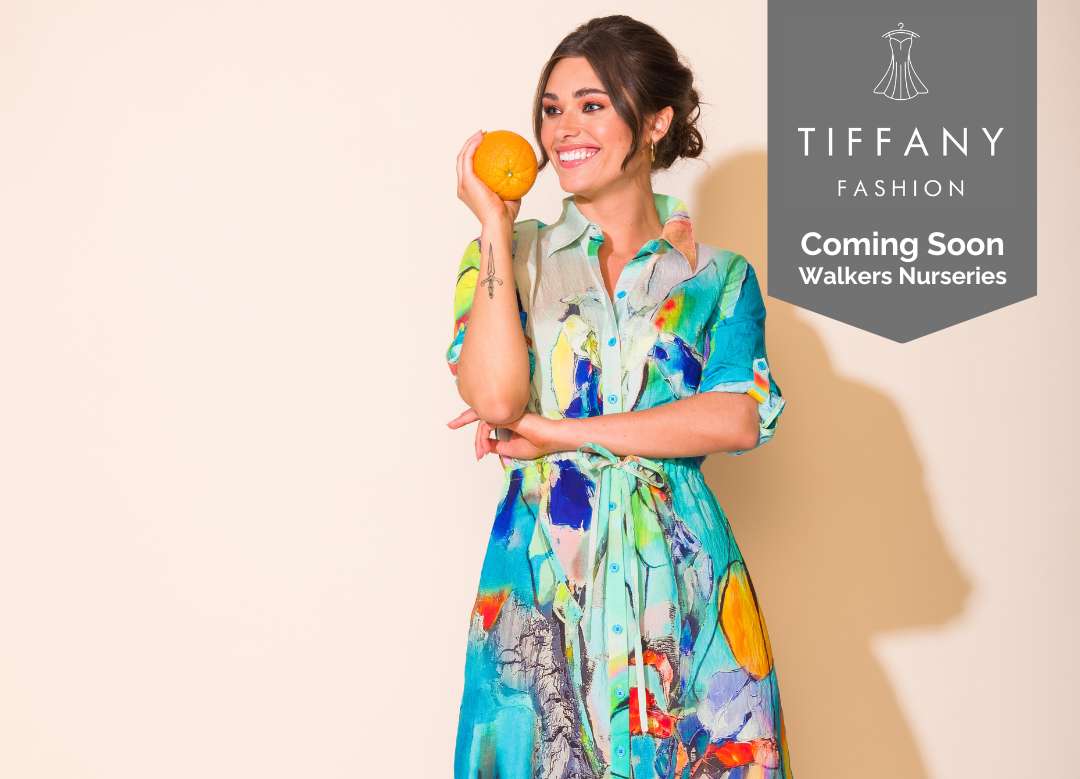 Tiffany Fashion - Coming Soon to Walkers Nurseries 5